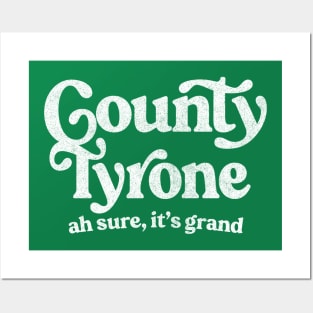 County Tyrone - Irish Pride Gift Design Posters and Art